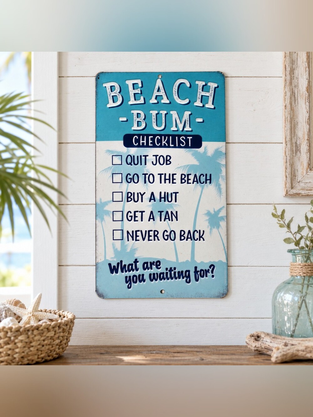 Beach Bum Checklist Metal Wall Sign Tropical Coastal Décor 7" x 12"
